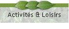 Activit�s & Loisirs