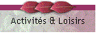 Activit�s & Loisirs