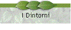 I Dintorni